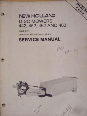 New holland 442,452,462, 463 disc mowers service manual