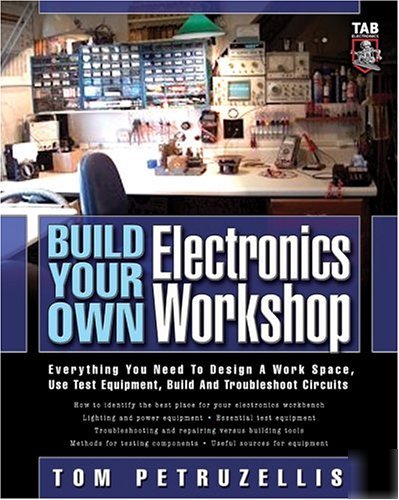 How to build your own electronics workshop manual book