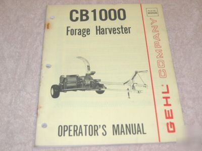 Gehl cb 1000 forage harvester operator manual 902526