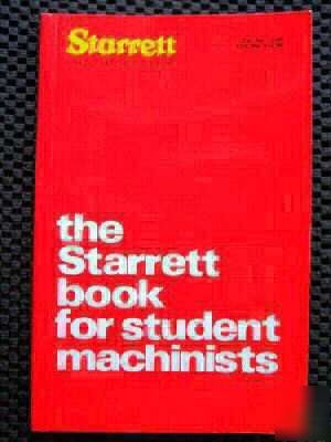Starrett book for machinist & 