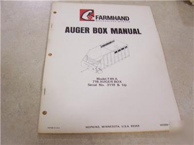 Farmhand 716 auger box manual model F49-a ser#3119 & up