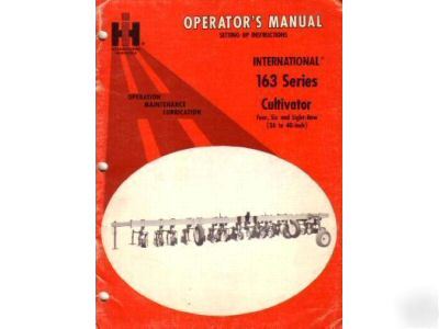 Mccormick ih 163 series cultivator operator's manual