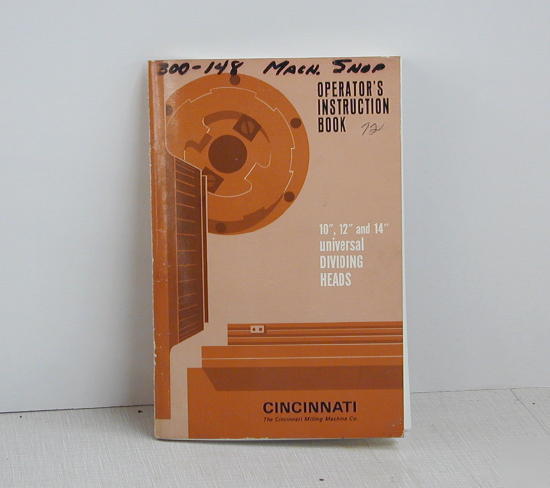 Cincinnati dividing head operators instruction manual