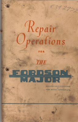 Fordson major repair operations manual 