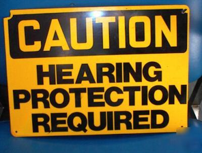 Plastic caution sign ~ hearing protection required