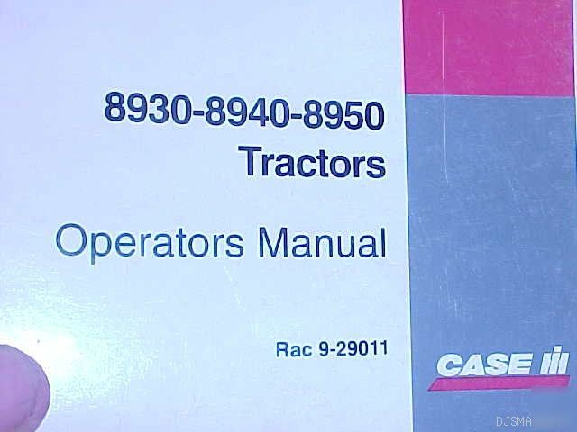 Ih case 8930 8940 8950 tractor operators manual