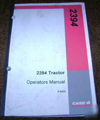 Case ih 2394 tractor operator's owners manual book 