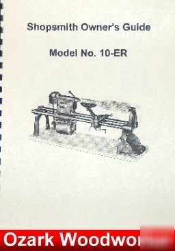 Shopsmith 10-er lathe instruction & parts manual