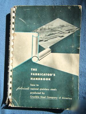 The fabricator's handbook - rezistal- stainless steel 