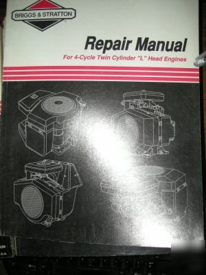 Briggs & stratton repair manual 4 cycle twin cylinder l