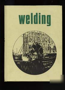 Welding; how to; james a pender; construction