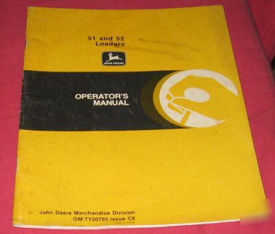 John deere models 51 and 52 loaders operator's man