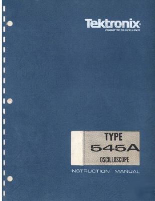 Tek tektronix 545A complete operation & service manual