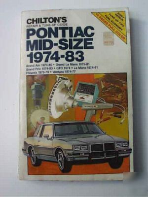 Pontiac all mid size 1974- 83 chilton repair manual 